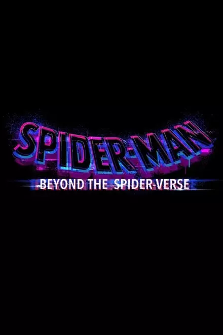 Spider-Man: Beyond the Spider-Verse Spider-Man: Beyond the Spider-Verse